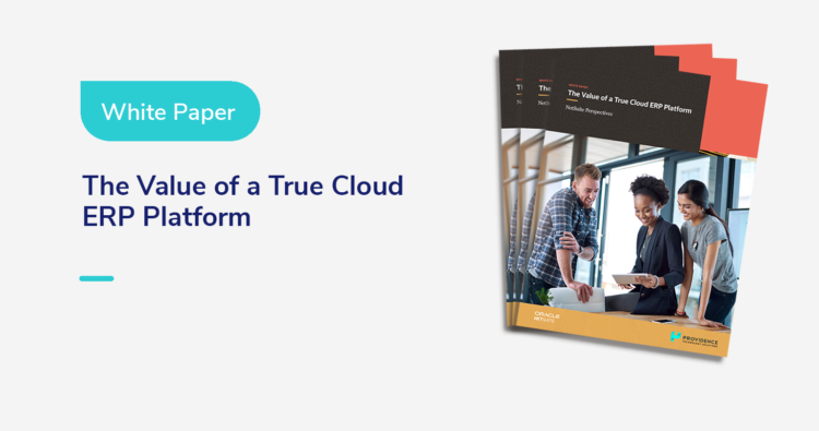 The Value of a True Cloud ERP Platform – NetSuite Perspectives