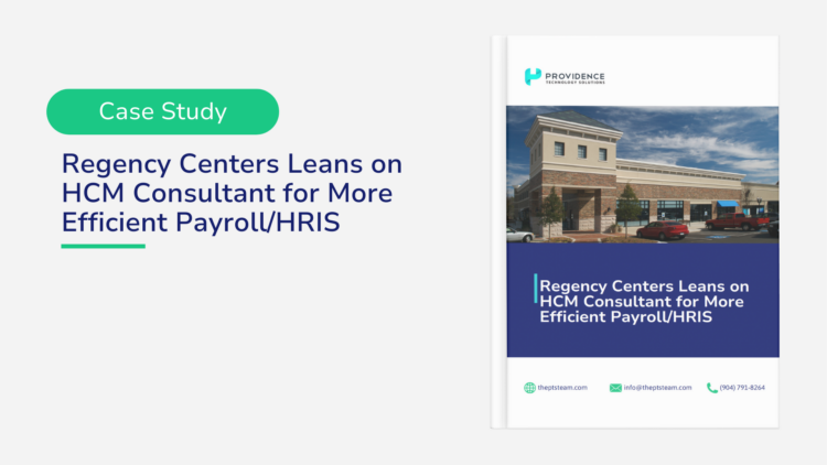 Regency Centers Leans on HCM Consultant for More Efficient Payroll/HRIS