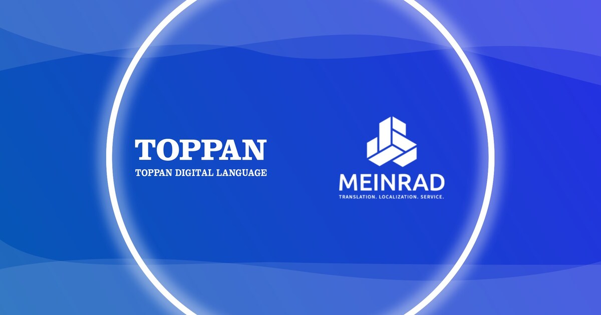 Toppan Digital Language Acquires Austrian Lsp Meinrad Providence Technology Solutions 