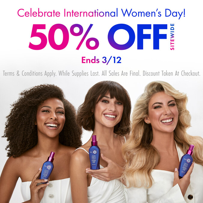 It’s a 10® Haircare, Be A 10™ Cosmetics & Ex10sions Celebrate International Women’s Day with Annual 50% Off Sale!