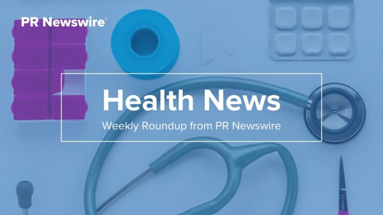 Weekly Recap: 14 Health Press Releases You Need to See