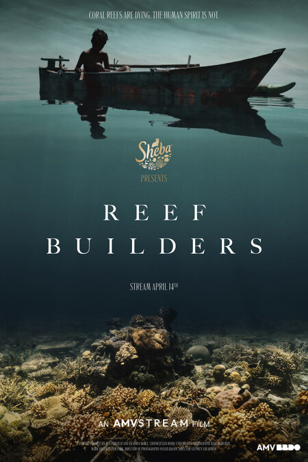 “Reef Builders” Documentary Chronicling One of the World’s Largest* Coral Reef Restoration Programs Announced at SXSW Film Festival